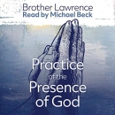 The Practice of the Presence of God the Best Rule of a Holy Life by Brother Lawrence