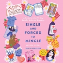 Single and Forced to Mingle by Melissa Croce