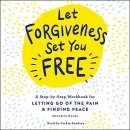 Let Forgiveness Set You Free by Meredith Hooke