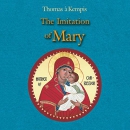 The Imitation of Mary by Thomas A. Kempis