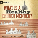 What Is a Healthy Church Member by Thabiti Anyabwile