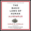 The Basic Laws of Human Stupidity by Carlo M. Cipolla