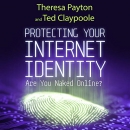 Protecting Your Internet Identity by Ted Claypoole