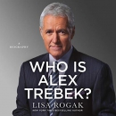 Who Is Alex Trebek?: A Biography by Lisa Rogak