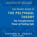 The Pocket Guide to the Polyvagal Theory by Stephen W. Porges