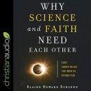 Why Science and Faith Need Each Other by Elaine Howard Ecklund