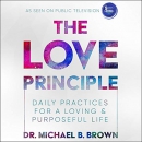 The Love Principle by Michael B. Brown