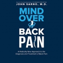 Mind Over Back Pain by John E. Sarno