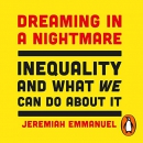 Dreaming in a Nightmare by Jeremiah Emmanuel