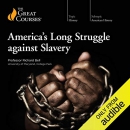 America's Long Struggle Against Slavery by Richard Bell