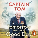 Tomorrow Will Be a Good Day by Tom Moore