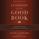 Leadership by the Good Book by David L. Steward