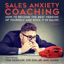 Sales Anxiety Coaching by Zig Ziglar