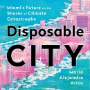 Disposable City by Mario Alejandro Ariza