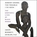 Nobody Knows the Trouble I've Seen by Inger Burnett-Zeigler