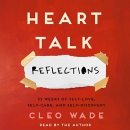 Heart Talk: Reflections by Cleo Wade