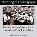 Rewriting the Newspaper by Thomas R. Schmidt