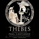 Thebes: The Forgotten City of Ancient Greece by Paul Cartledge