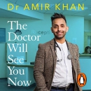 The Doctor Will See You Now by Amir Khan