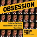 Obsession by Byron York