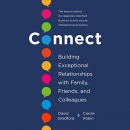 Connect: Building Exceptional Relationships by David L. Bradford