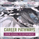 Career Pathways: From School to Retirement by Jerry W. Hedge