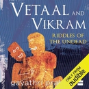 Vetaal & Vikram: Stories of the Undead by Gayathri Prabhu