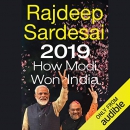 2019: How Modi Won India by Rajdeep Sardesai