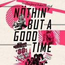 Nothin' but a Good Time by Tom Beaujour