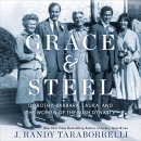 Grace & Steel by J. Randy Taraborrelli