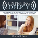 Listening Deeply by Howard F. Stein