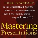 Mastering Presentations by D. Staneart