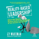 Reality-Based Leadership by Cy Wakeman