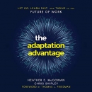 The Adaptation Advantage by Heather E. McGowan