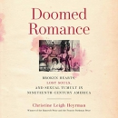 Doomed Romance by Christine Leigh Heyrman