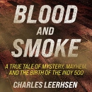 Blood and Smoke by Charles Leerhsen