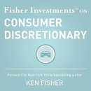 Fisher Investments on Consumer Discretionary by Fisher Investments