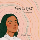 Feelings: A Story in Seasons by Manjit Thapp