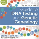 The Family Tree Guide to DNA Testing and Genetic Genealogy by Blaine T. Bettinger