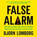 False Alarm by Bjorn Lomborg