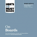 HBR's 10 Must Reads on Boards by Harvard Business Review