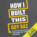 How I Built This by Guy Raz