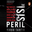 The ISIS Peril by Kabir Taneja