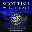 Scottish Witchcraft by Barbara Meiklejohn-Free