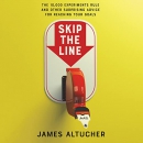 Skip the Line by James Altucher