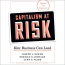 Capitalism at Risk by Joseph L. Bower