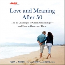 AARP Love and Meaning After 50 by Julia L. Mayer
