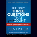 The Only Three Questions That Still Count by Ken Fisher