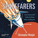 Spacefarers by Christopher Wanjek