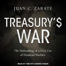 Treasury's War by Juan Zarate